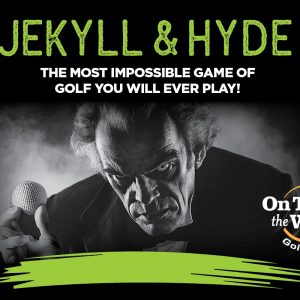 JEKYLL and HYDE Golf Tournament at On Top of the World Golf Club