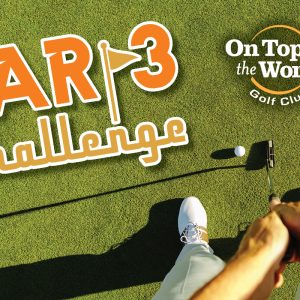 Par 3 Challenge Golf Tournament at On Top of the World Golf Club