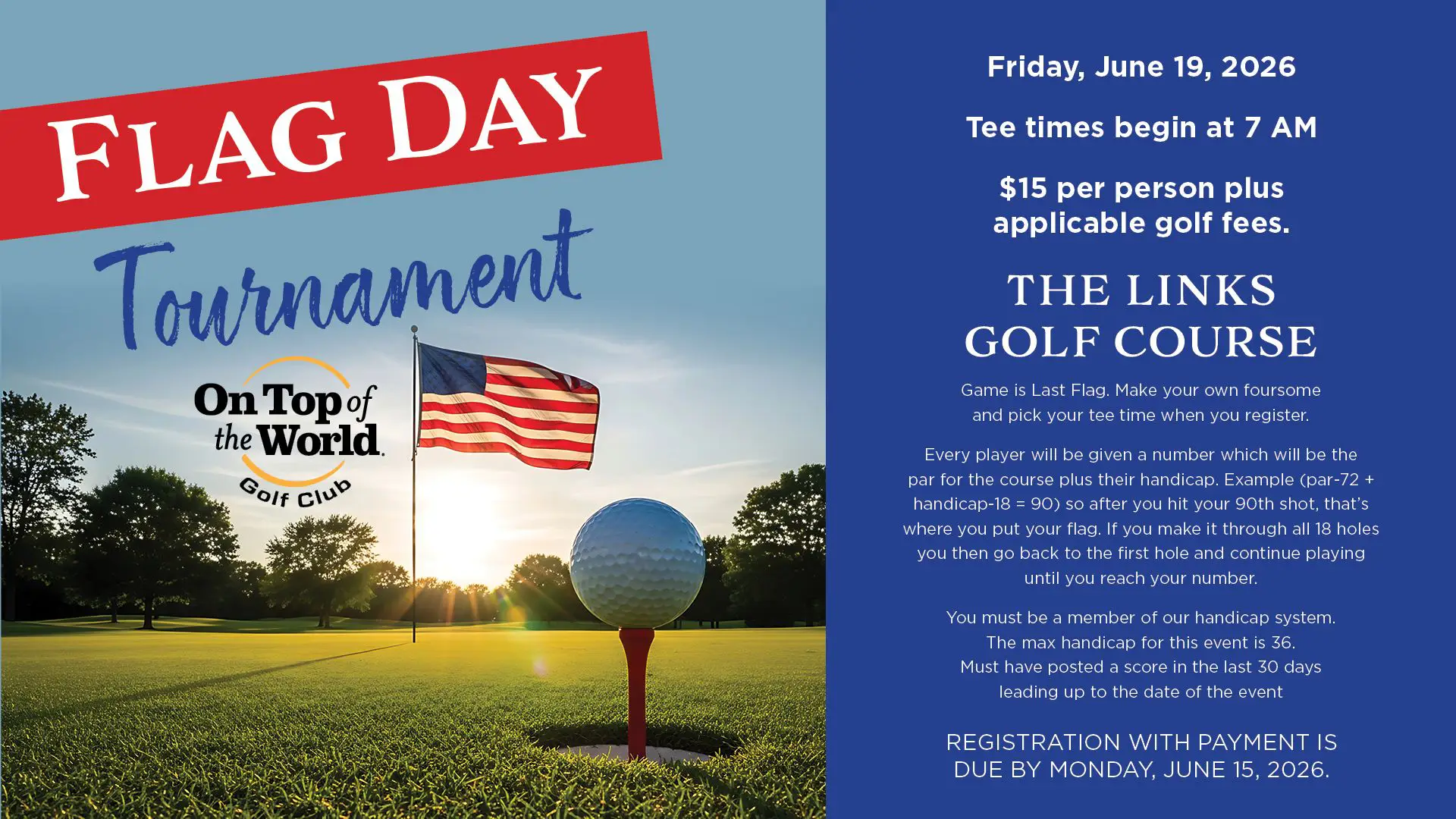 On Top of the World Flag Day tournament at The Links Golf Course. June 19, 2026.